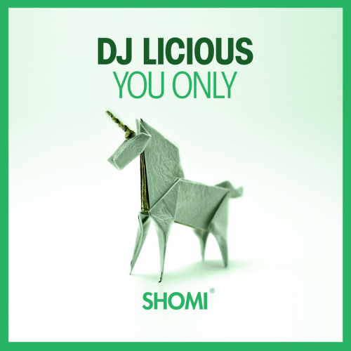 DJ Licious - You Only