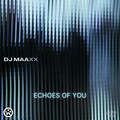 Echoes Of You - DJ Maaxx