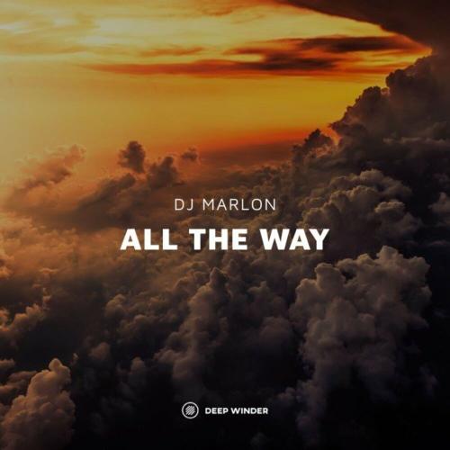 Dj Marlon - All the Way (Radio Edit)