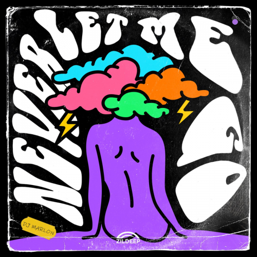 Dj Marlon - Never Let Me Go