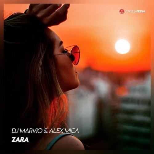 Dj Marvio & Alex Mica - Zara 
