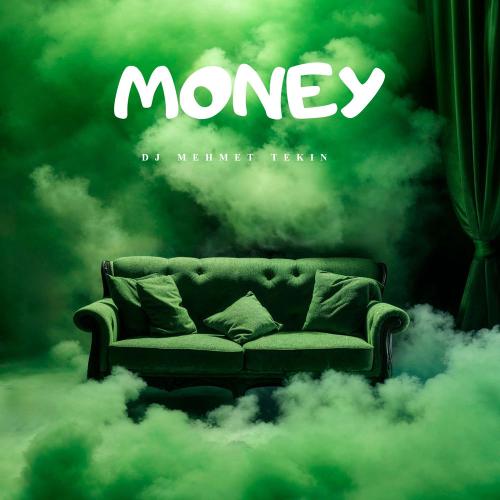 Money - Dj Mehmet Tekin
