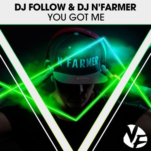 You got me (Radio Edit) - DJ N'Farmer feat. DJ Follow