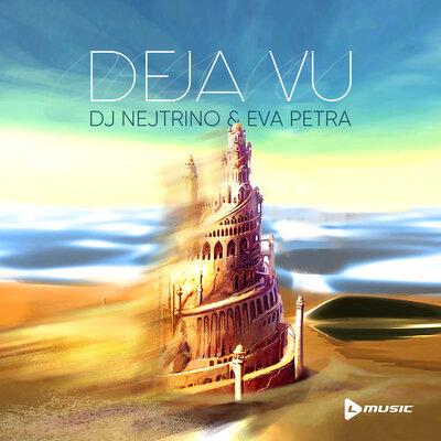DJ Nejtrino & Eva Petra - Deja Vu