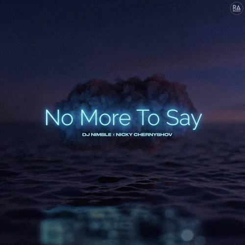 Dj Nimble & Nicky Chernyshov - No More To Say