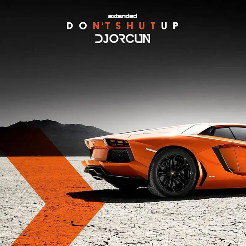 Don't Shut Up (Extended) - DJ Orcun