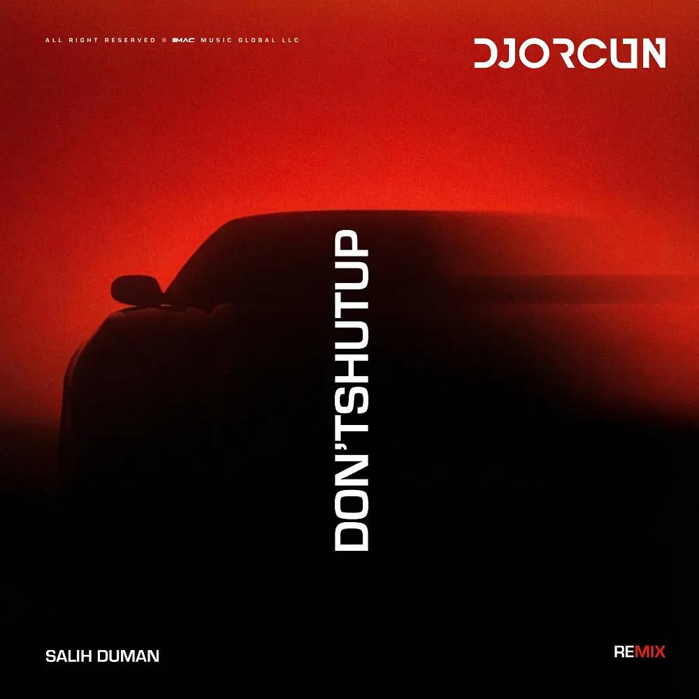 Don't Shut Up (Salih Duman Remix) - DJ Orcun