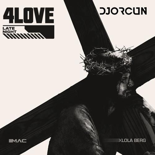 DJ Orcun feat. Lola Berg - 4 Love (Late Night)