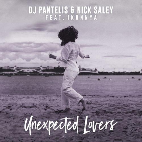Dj Pantelis & Nick Saley feat. Ikonnya - Unexpected Lovers