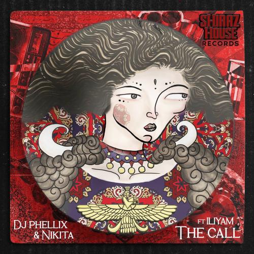 DJ Phellix, Nikita & Shiraz House feat. ILIYAM - The Call