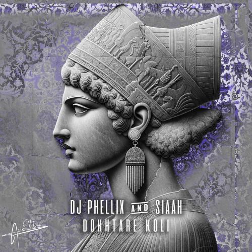 DJ Phellix, SIAAH & Ario Vibes - Dokhtare Koli