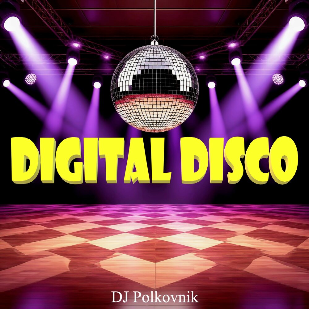 Digital Disco - DJ Polkovnik