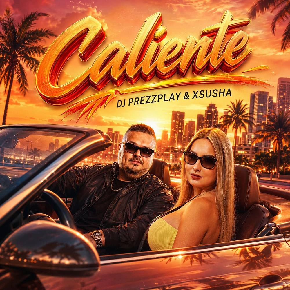 Caliente (Club Mix) - DJ Prezzplay & Xsusha