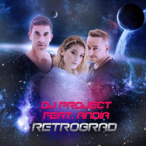 DJ PROJECT feat. Andia - Retrograd