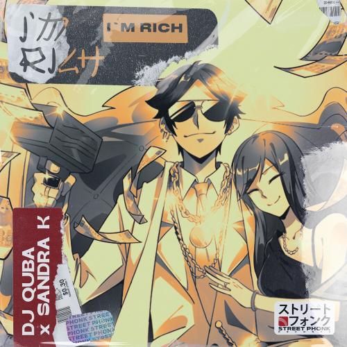 I Am Rich - DJ Quba feat. Sandra K