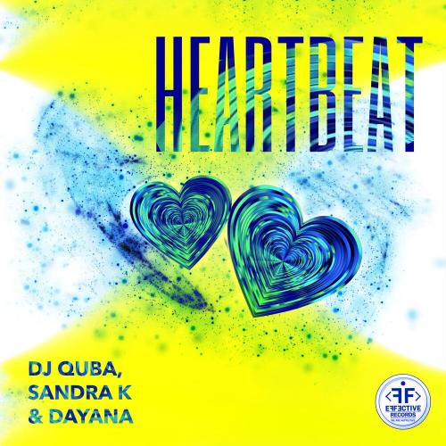 Heartbeat - DJ Quba feat. Sandra K x Dayana