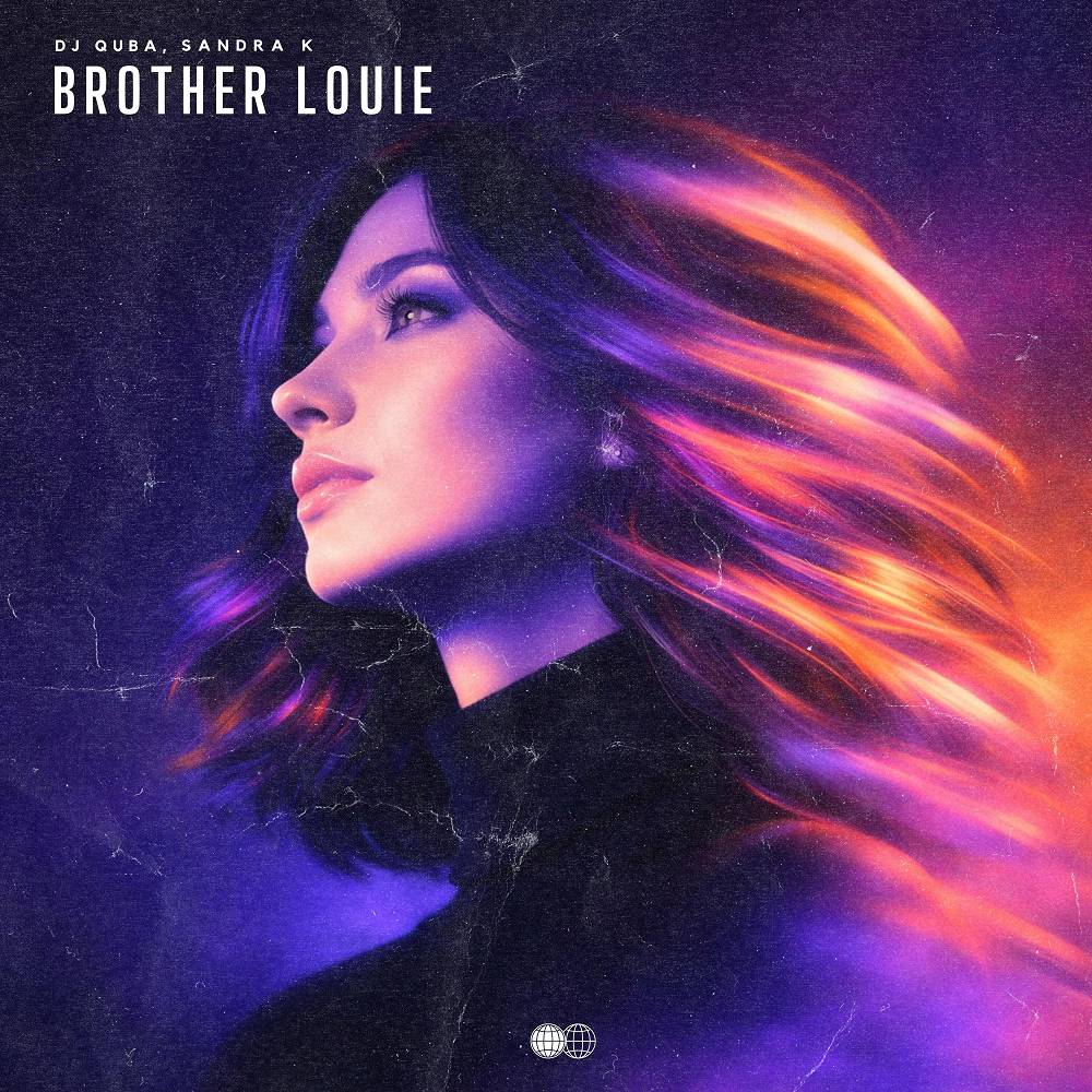 Brother Louie - Dj Quba & Sandra K