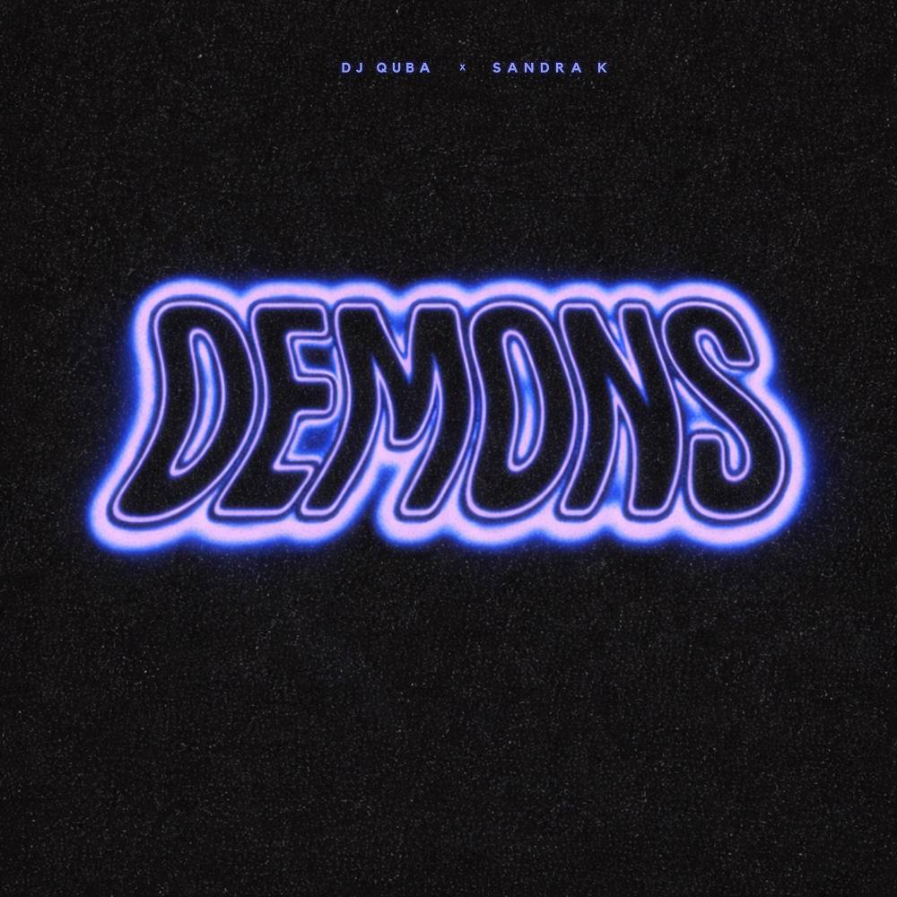 Dj Quba & Sandra K - Demons
