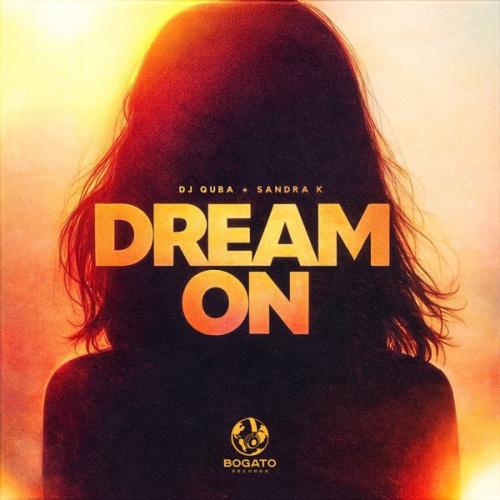 Dream On - Dj Quba & Sandra K