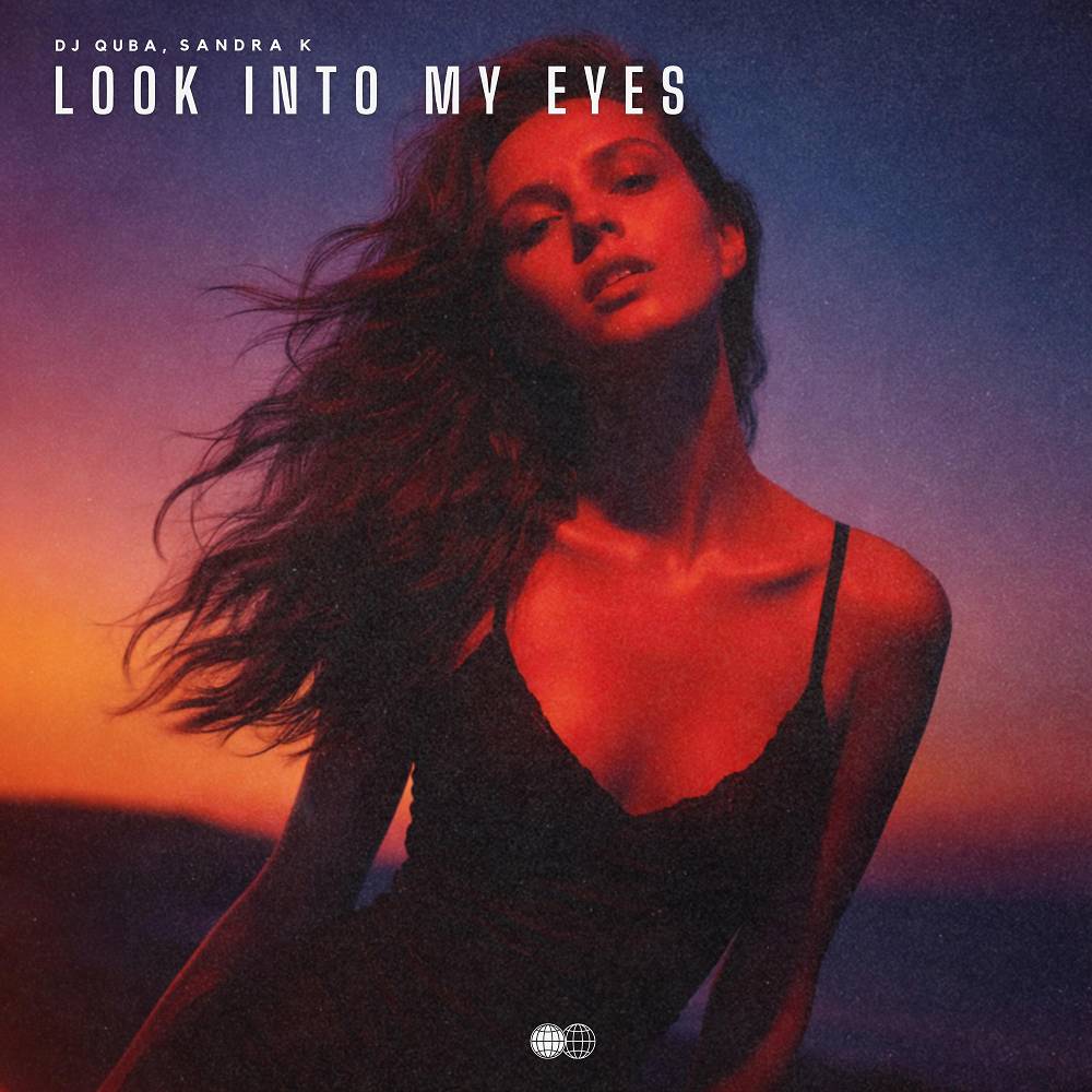 Look into My Eyes - Dj Quba & Sandra K