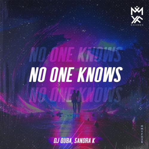 No One Knows - Dj Quba & Sandra K