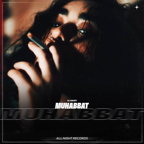 Dj Rauff - Muhabbat
