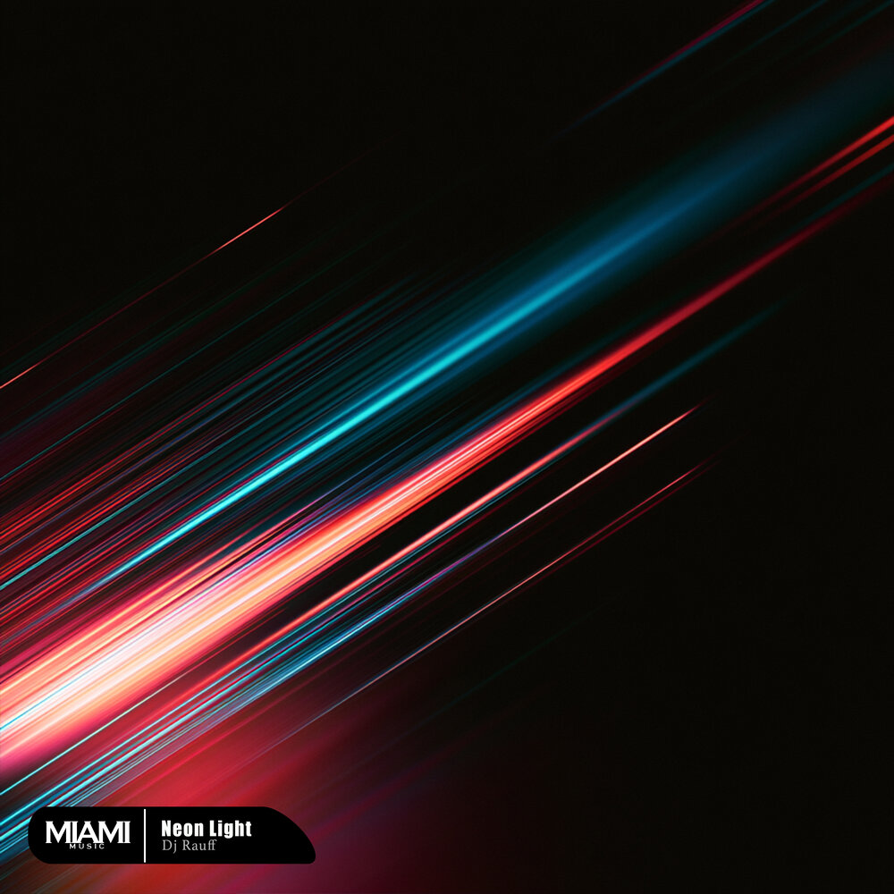 Neon Light - Dj Rauff