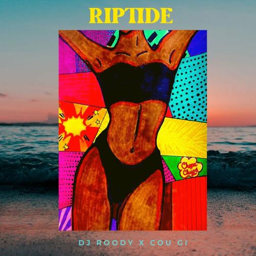 Riptide - DJ Roody & Cou Gi