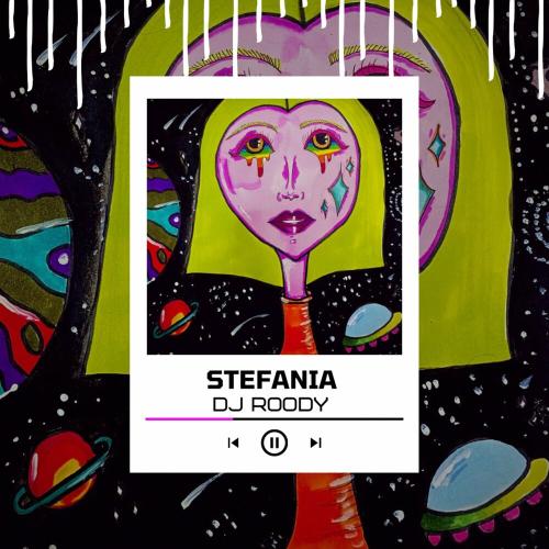 Stefania - DJ Roody