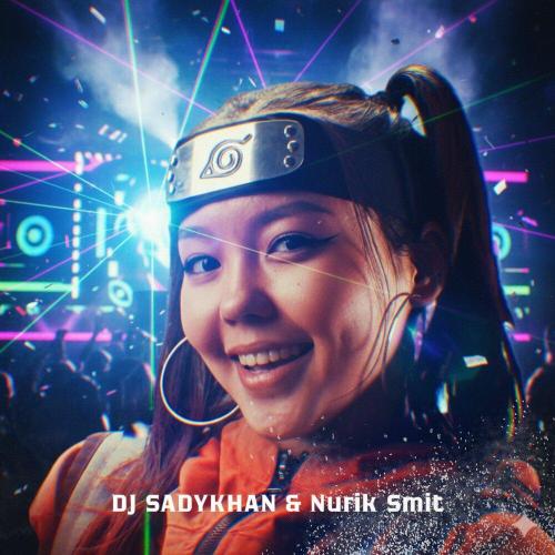 DJ SADYKHAN, Nurik Smit - Menin Qyzym