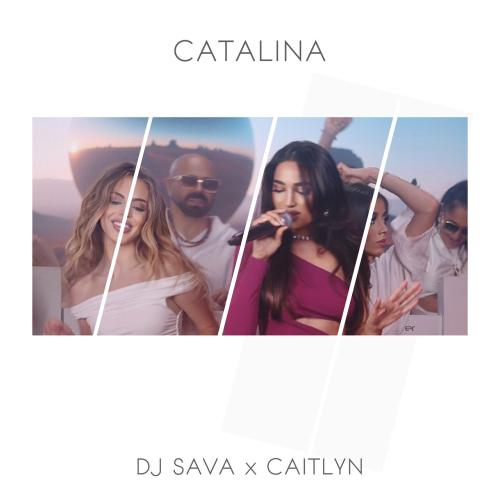 DJ Sava, Caitlyn - Catalina