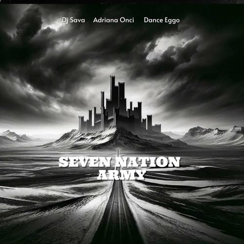 Dj Sava feat. Adriana Onci & Dance Eggo - Seven Nation Army