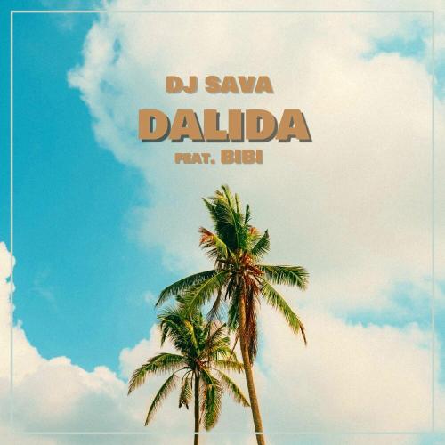 Dalida - DJ Sava feat. Bibi