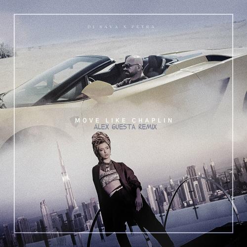 DJ Sava feat. Petra - Move Like Chaplin (Alex Guesta Remix)
