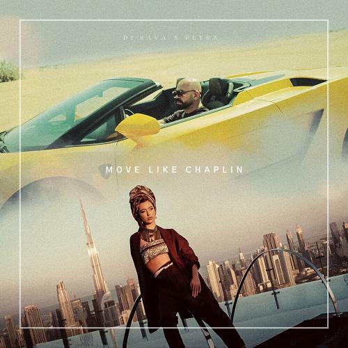 DJ Sava & Petra - Move Like Chaplin