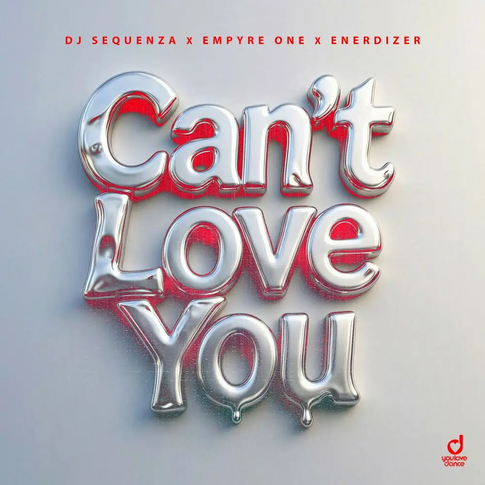 Can't Love You (Extended Mix) - DJ Sequenza, Empyre One, Enerdizer