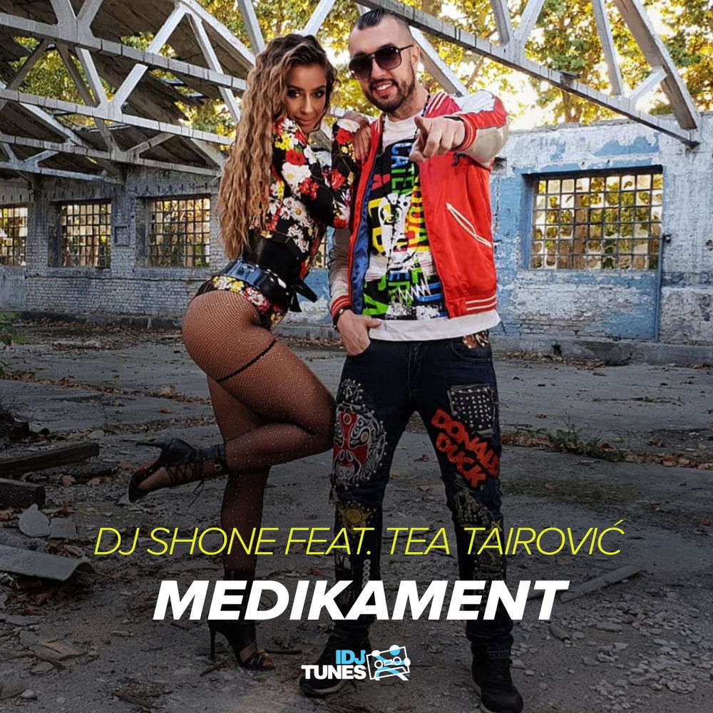 DJ Shone feat. Tea Tairovic - Medikament