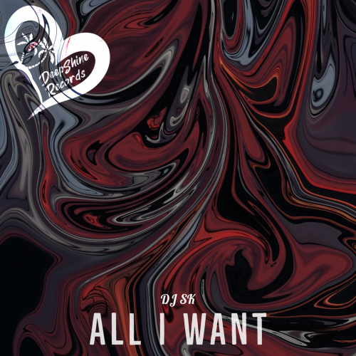 DJ SK (MA) - All I Want