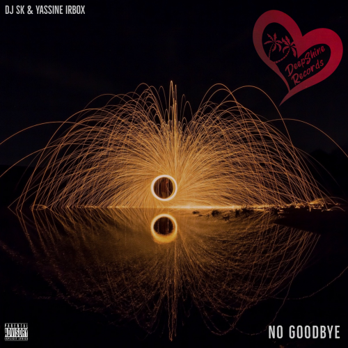 DJ SK (MA) - No Goodbye
