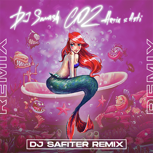 DJ Smash feat. Artik & Asti - CO2 (DJ Safiter Radio Edit)