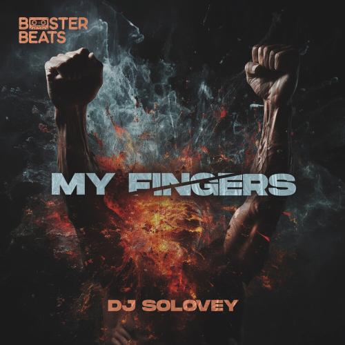My Fingers - DJ Solovey