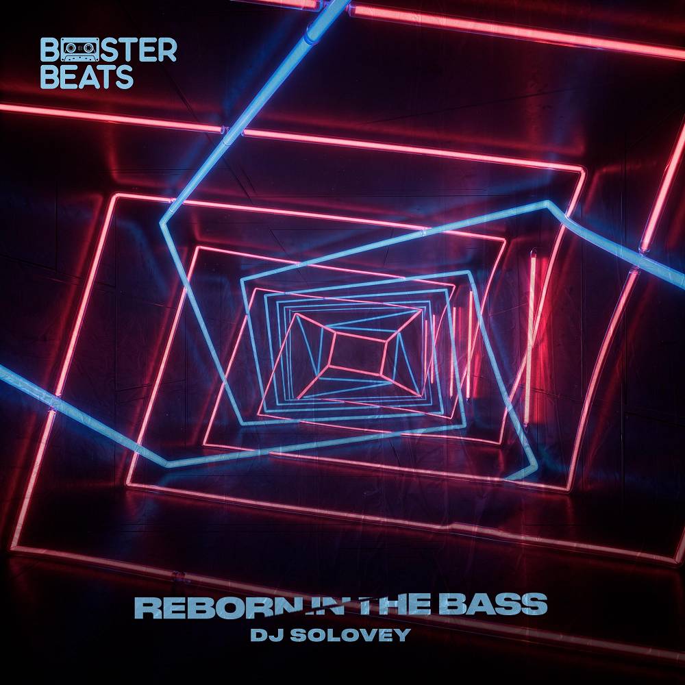 Reborn In The Bass - DJ Solovey