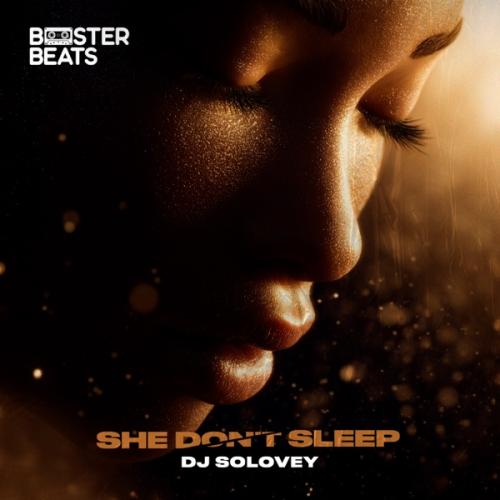 DJ Solovey - She Don't Sleep