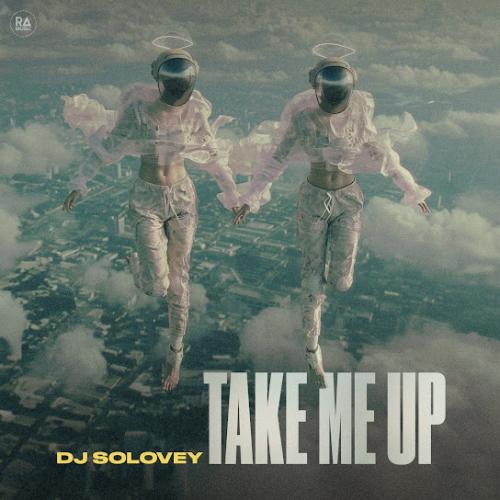 Take Me Up - DJ Solovey