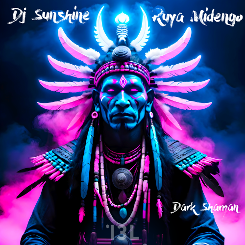 Dark Shaman - DJ Sunshine, Ruya Midengo