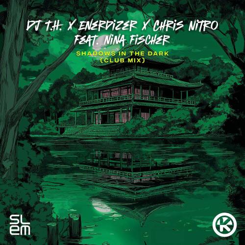 DJ T.H., Enerdizer, Chris Nitro, Nina Fischer - Shadows in the Dark (Club Mix)