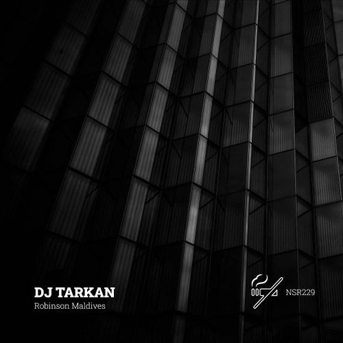 DJ Tarkan - Robinson Maldives (Radio Edit)