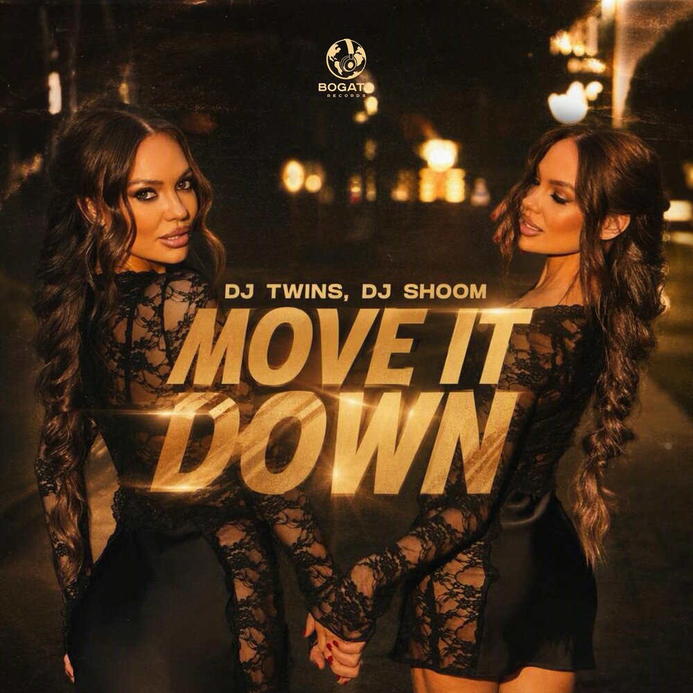 Move It Down - DJ Twins, Dj Shoom