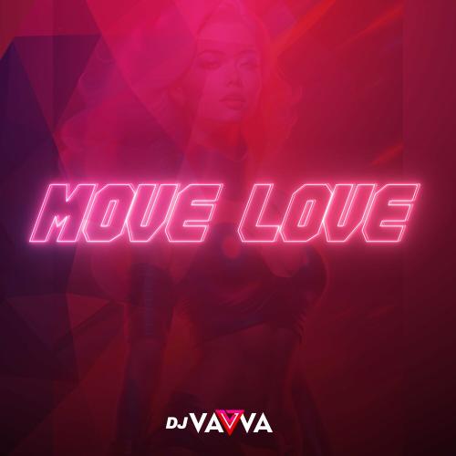 Dj Vavvá - Move Love