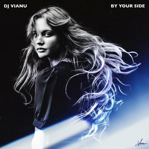 DJ Vianu - By Your Side